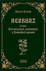 okładka Herbarz to jest ziół tutecznych, postronnych i zamorski książka