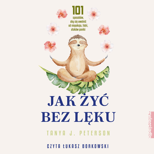 okładka Jak żyć bez lęku audiobook | MP3 | Tanya J. Peterson