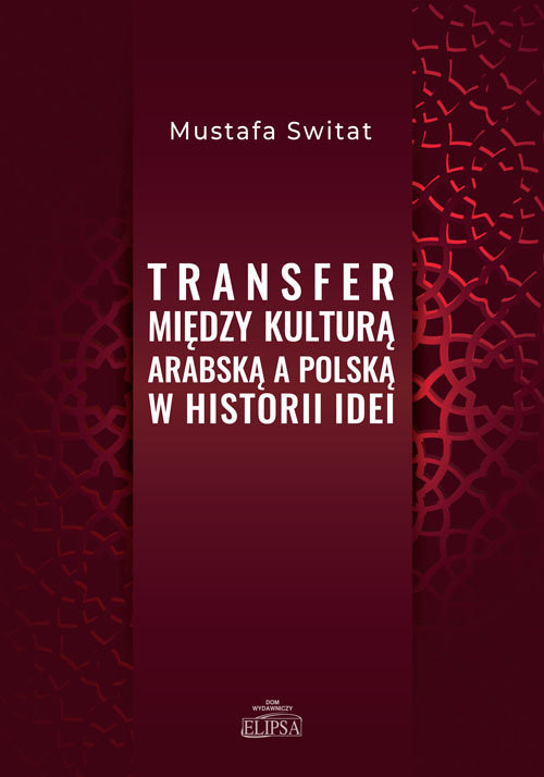 okładka Transfer między kulturą arabską a polską w historii idei książka