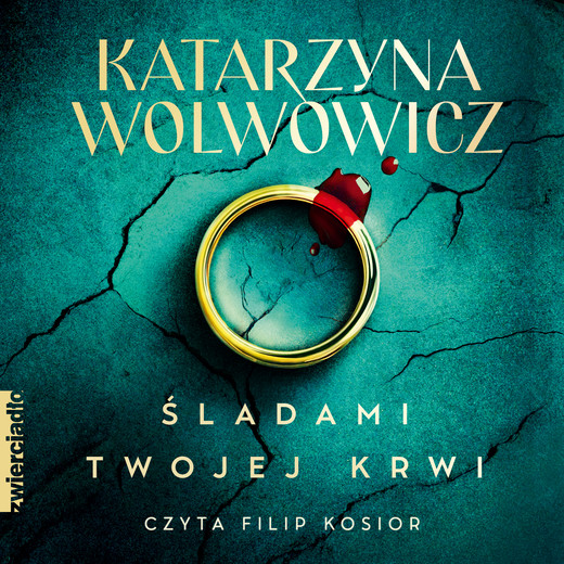 okładka Śladami twojej krwi audiobook | MP3 | Katarzyna Wolwowicz