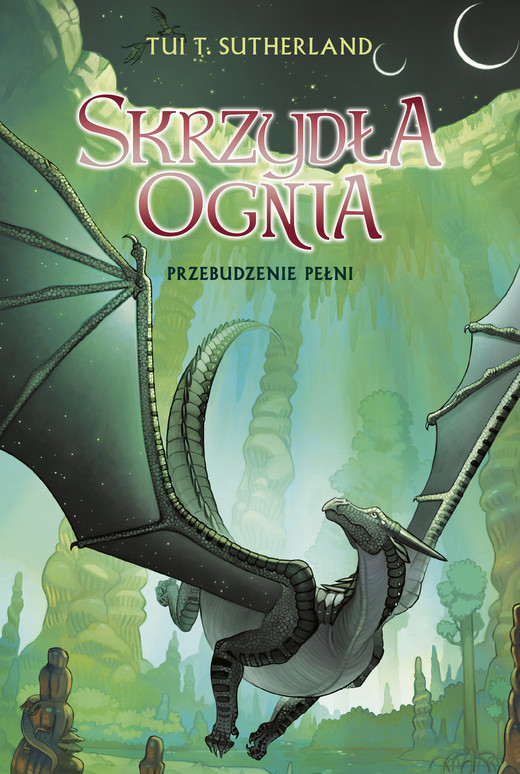 okładka Przebudzenie Pełni. Saga Skrzydła ognia. Księga 6 ebook | epub, mobi | Tui T. Sutherland