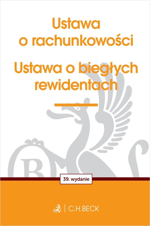 okładka Ustawa o rachunkowości oraz ustawa o biegłych rewidentach wyd. 39 książka