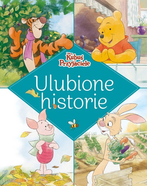 okładka Ulubione historie. Disney Kubuś i Przyjaciele książka
