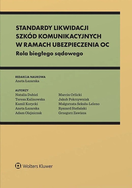 okładka Standardy likwidacji szkód komunikacyjnych w ramach ubezpieczenia OC książka