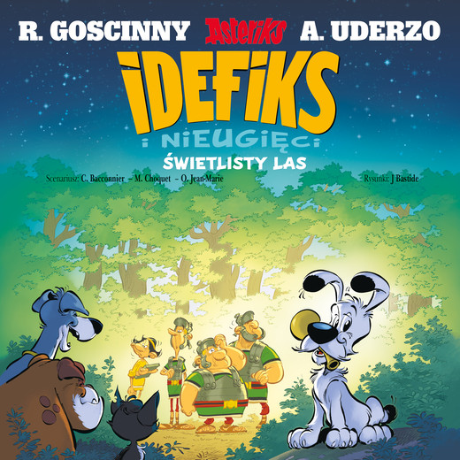 okładka Świetlisty las. Idefiks i Nieugięci. Tom 6 książka