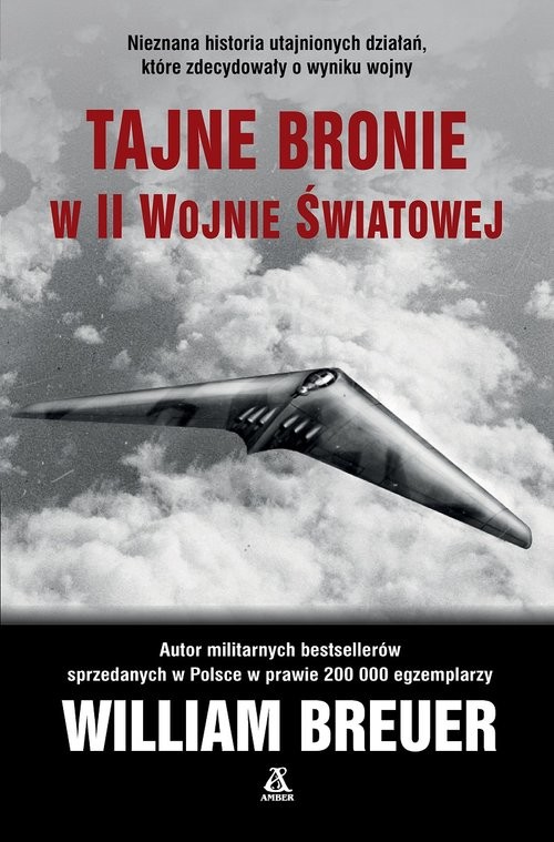 okładka Tajne bronie w II wojnie światowej książka | William B. Breuer