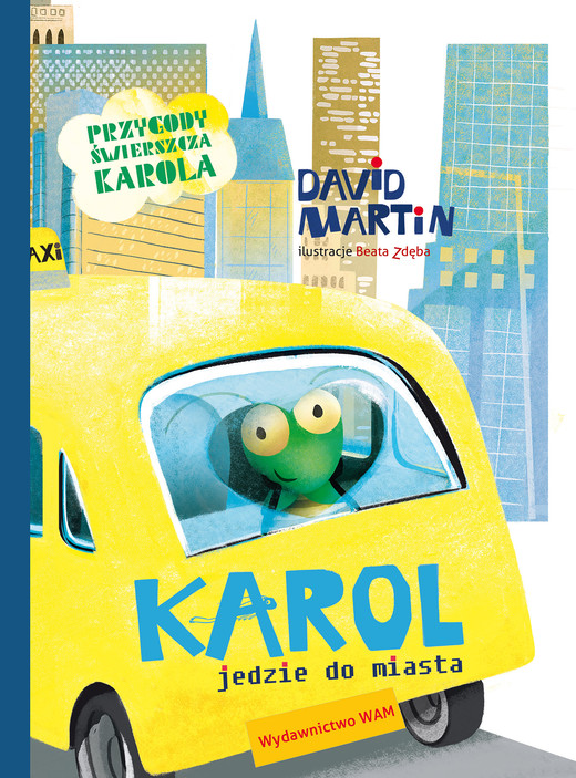 okładka Karol jedzie do miasta. Przygody świerszcza Karola książka