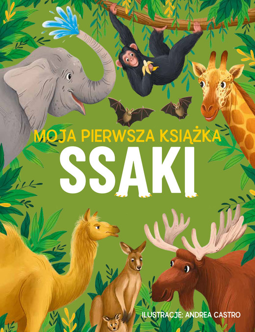 okładka Ssaki. Moja pierwsza książka książka