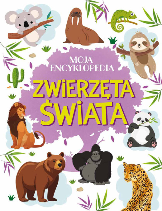 okładka Zwierzęta świata. Moja encyklopedia książka