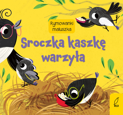 okładka Sroczka kaszkę warzyła. Rymowanki maluszka książka