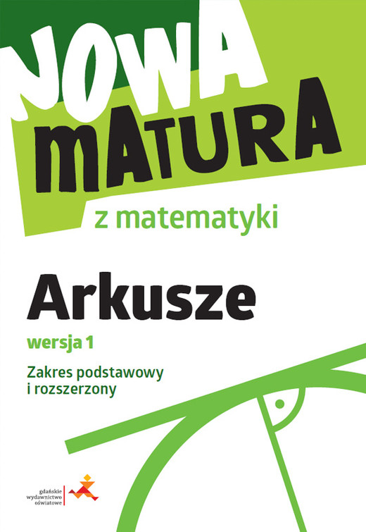 okładka Nowa matura z matematyki arkusze maturalne zakres podstawowy i rozszerzony wersja 1 książka | Alina Popiołek, Radziewicz Jerzy, Adam Wojaczek