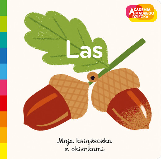 okładka Las. Akademia mądrego dziecka. Moja książeczka z okienkami książka