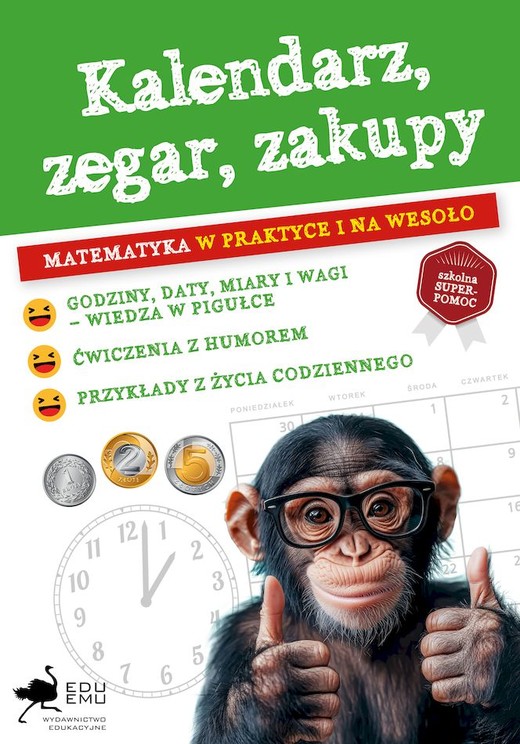 okładka Kalendarz, zegar, zakupy. Matematyka w praktyce i na wesoło książka