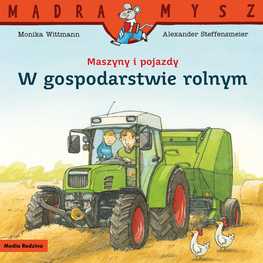 okładka Maszyny i pojazdy. W gospodarstwie rolnym. Mądra Mysz książka