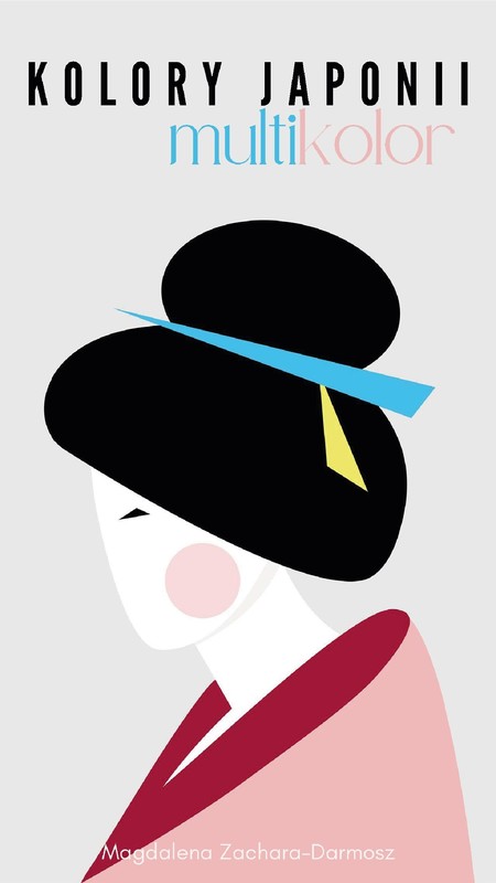 okładka Kolory Japonii. Multikolor ebook | pdf | Magdalena Zachara-Darmosz