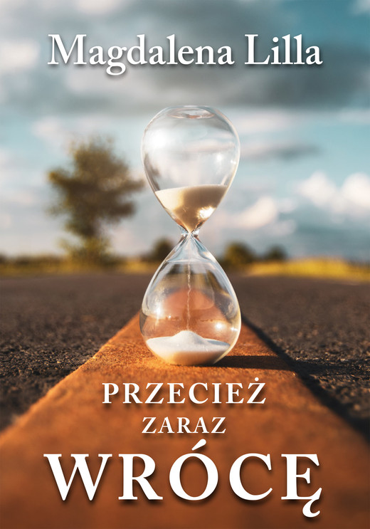 okładka Przecież zaraz wrócę ebook | epub, mobi, pdf | Magdalena Lilla