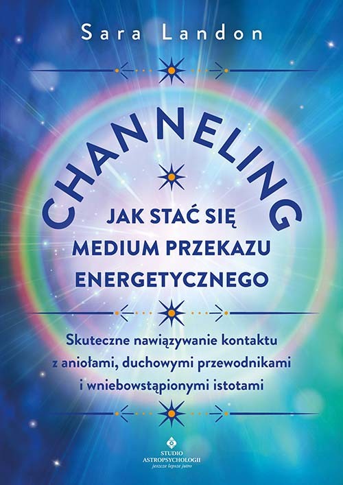 okładka Channeling. Jak stać się medium przekazu energetycznego książka