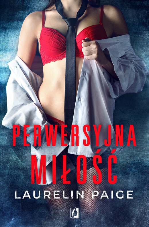 okładka Perwersyjna miłość. Kuszący duet. Tom 2 ebook | epub, mobi | Laurelin Paige