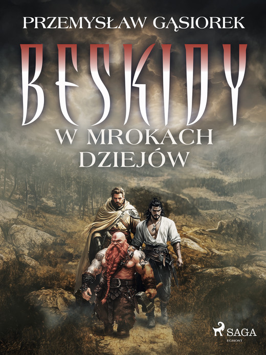 okładka Beskidy w mrokach dziejów ebook | epub, mobi | Przemysław Gąsiorek