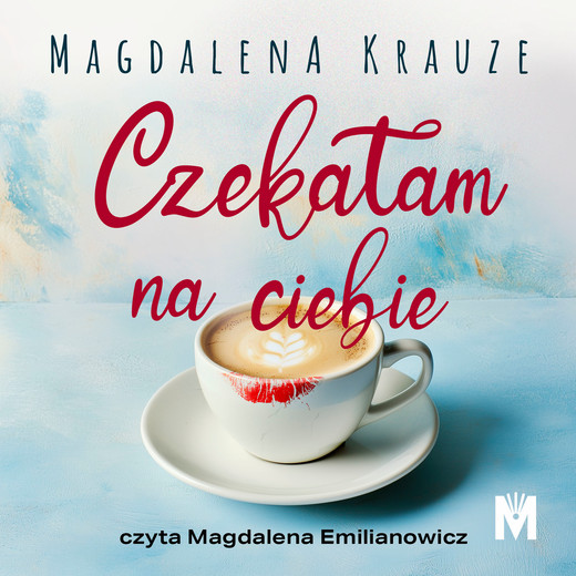 okładka Czekałam na ciebie audiobook | MP3 | Magdalena Krauze