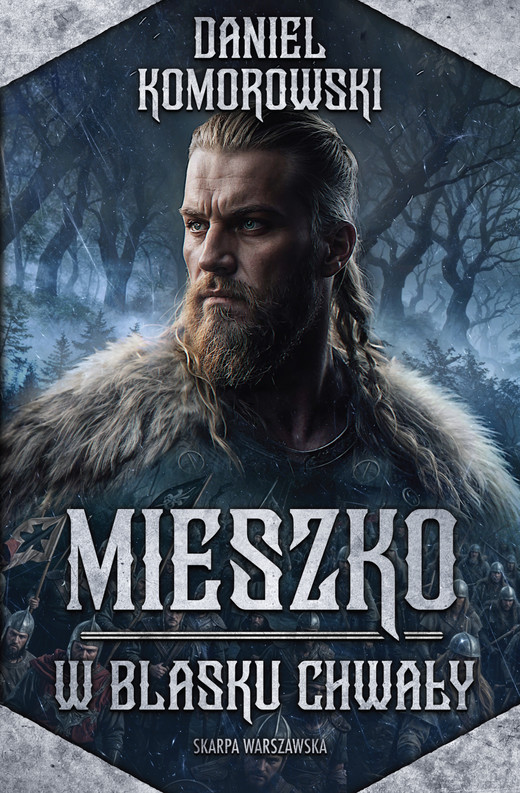 okładka Mieszko. W blasku chwały ebook | epub, mobi | Daniel Komorowski