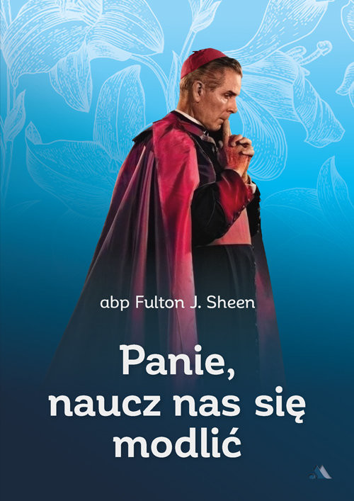okładka Panie, naucz nas się modlić książka | abp Fulton Sheen