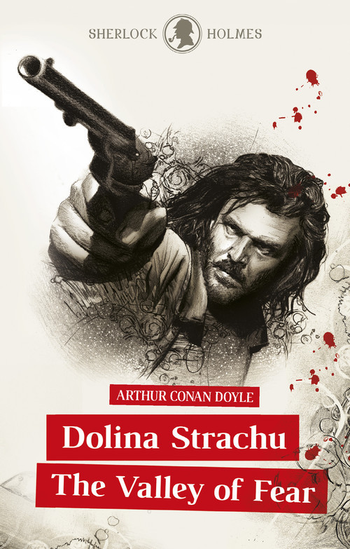okładka Sherlock Holmes. Dolina Strachu / The Valley of Fear książka | Arthur Conan Doyle