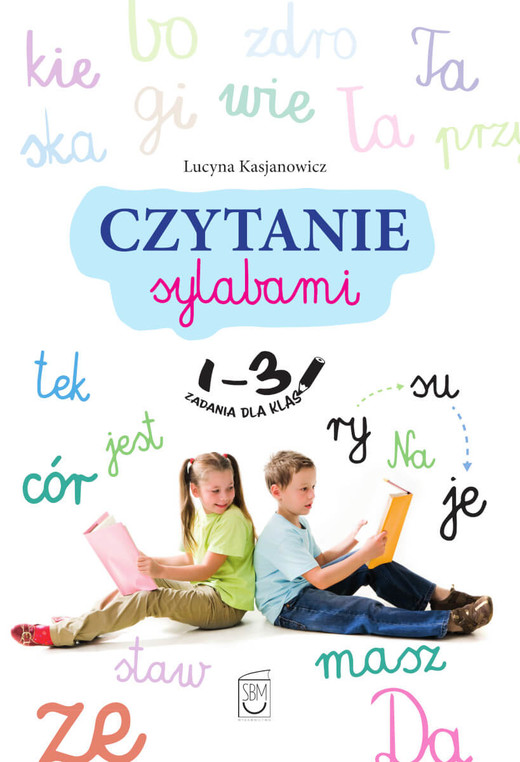 okładka Czytanie sylabami. Zadania dla klas 1-3 książka | Lucyna Kasjanowicz