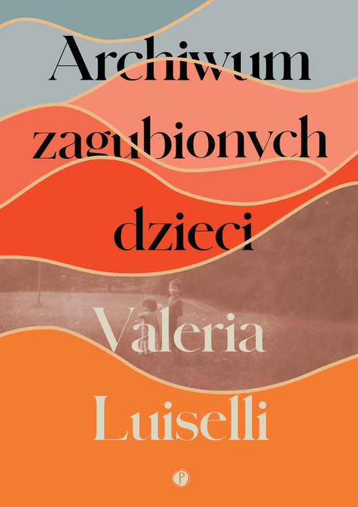 okładka Archiwum zagubionych dzieci ebook | epub, mobi | Valeria Luiselli