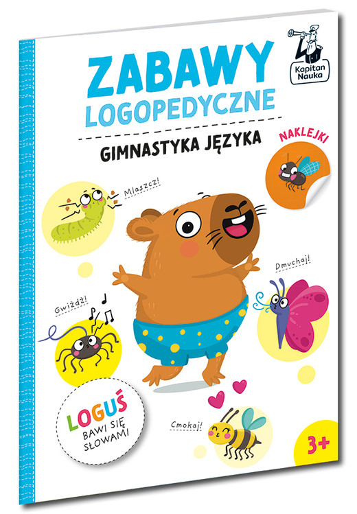 okładka Gimnastyka języka. Kapitan Nauka. Loguś bawi się słowami. Zabawy logopedyczne książka