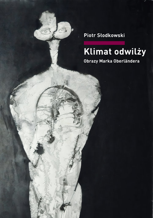 okładka Klimat odwilży. Obrazy Marka Oberländera książka