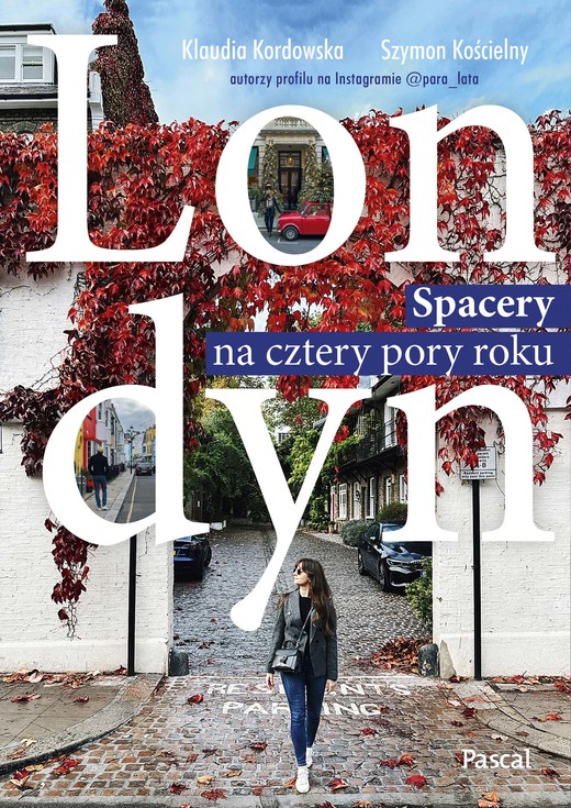 okładka Londyn. Spacery na cztery pory roku ebook | epub, mobi | Klaudia Kordowska, Szymon Kościelny