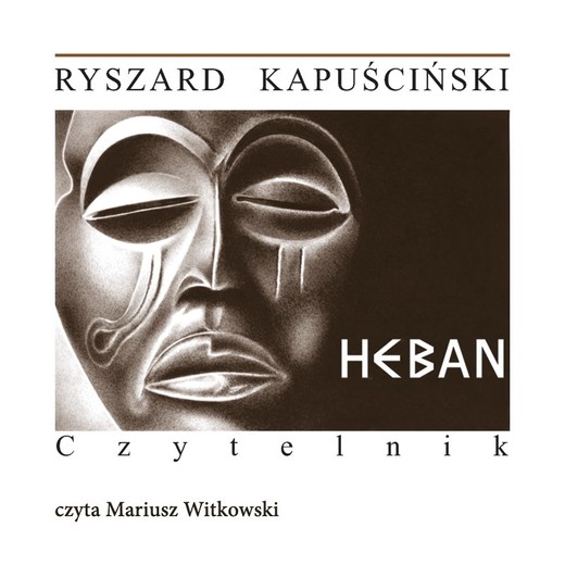 okładka Heban audiobook | MP3 | Ryszard Kapuściński