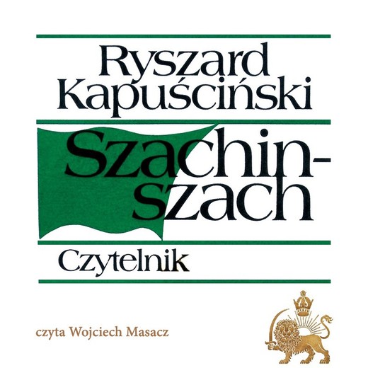 okładka Szachinszach audiobook | MP3 | Ryszard Kapuściński