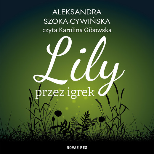 okładka Lily przez igrek audiobook | MP3 | Aleksandra Szoka-Cywińska