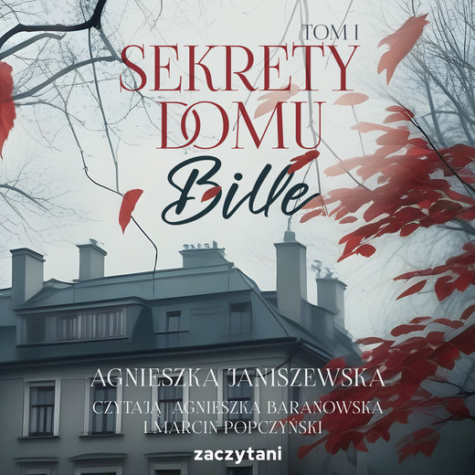 okładka Sekrety domu Bille tom I audiobook | MP3 | Agnieszka Janiszewska