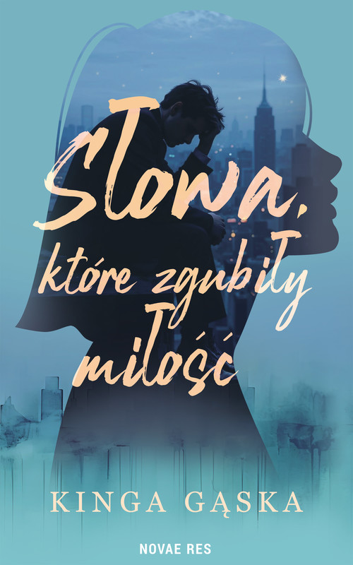 okładka Słowa, które zgubiły miłość ebook | epub, mobi | Kinga Gąska