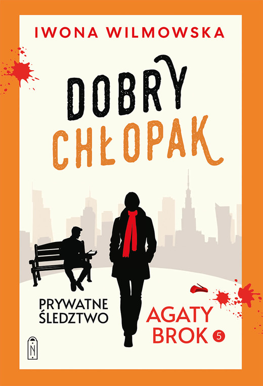 okładka Prywatne śledztwo Agaty Brok. Tom 5. Dobry chłopak ebook | epub, mobi, pdf | Iwona Wilmowska