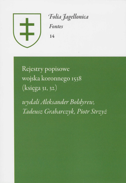 okładka Rejestry popisowe wojska koronnego 1538 (księga 31, 32) książka
