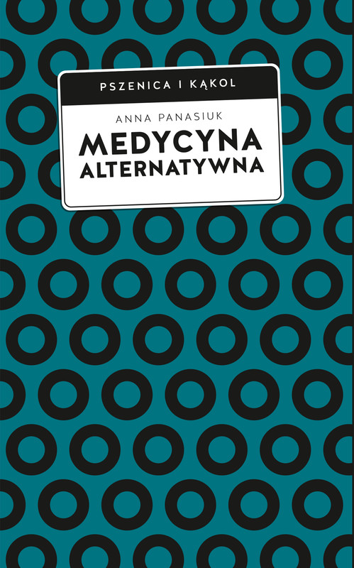 okładka Medycyna alternatywna. (Nie)bezpieczna alternatywa? ebook | epub, mobi | Anna Panasiuk