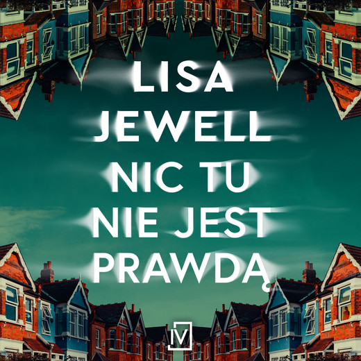 okładka Nic tu nie jest prawdą audiobook | MP3 | Lisa Jewell
