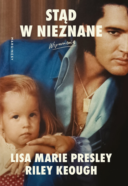 okładka Stąd w nieznane ebook | epub, mobi | Lisa Marie Presley, Riley Keough