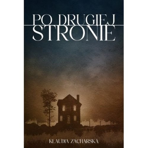 okładka Po drugiej stronie książka | Klaudia Zacharska