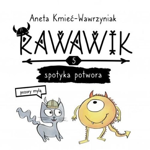 okładka Rawawik spotyka potwora. Pozory mylą książka