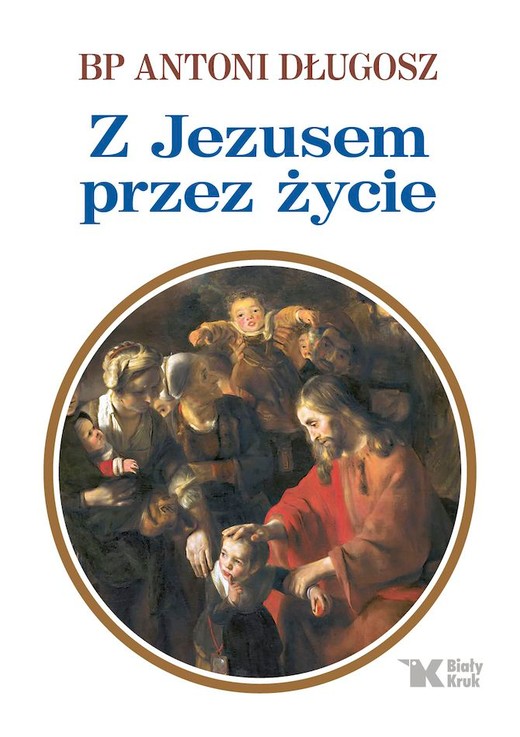 okładka Z Jezusem przez życie książka