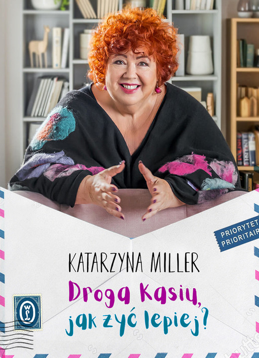 okładka Droga Kasiu, jak żyć lepiej? ebook | epub, mobi | Katarzyna Miller