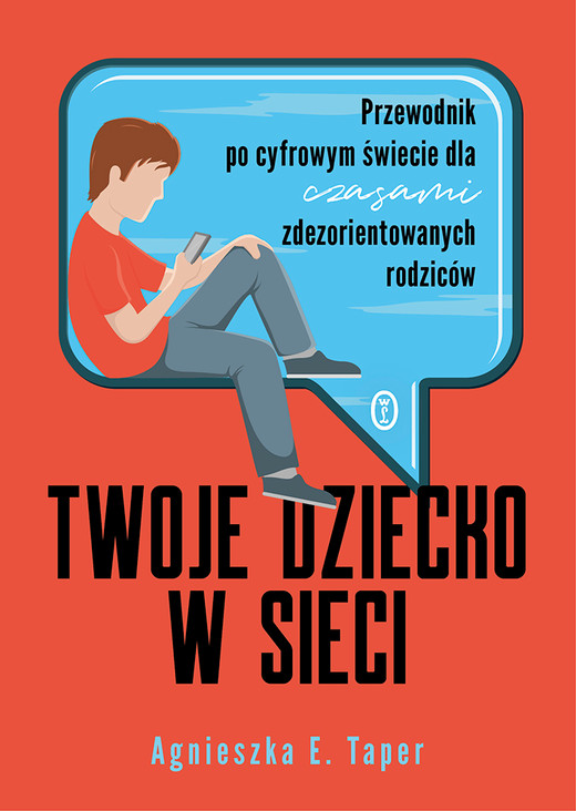 okładka Twoje dziecko w sieci ebook | epub, mobi | Agnieszka E. Taper