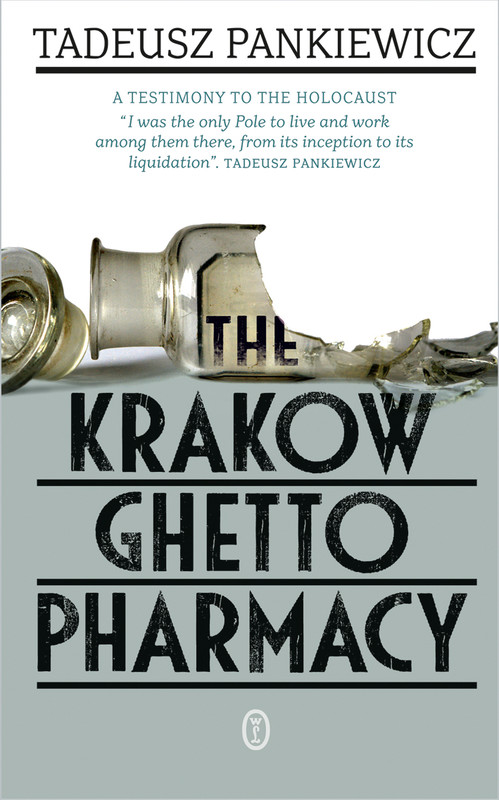 okładka The Krakow Ghetto Pharmacy ebook | epub, mobi | Tadeusz Pankiewicz