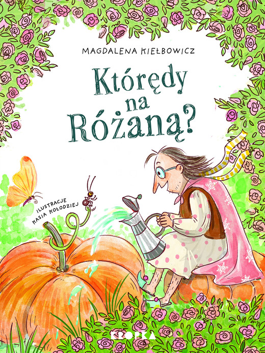 okładka Którędy na Różaną? książka | Kiełbowicz Magdalena