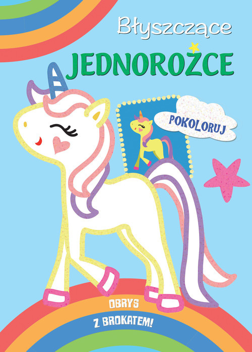 okładka Błyszczące jednorożce Pokoloruj obrys z brokatem książka